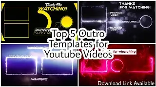 Top 5 Outro Templates for Youtube Videos | Download Link Available