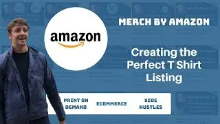 Creating a Product Listings for Merch By Amazon T-Shirts