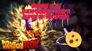 DRAGON BLOX OVERPOWERED SCRIPT! AUTOFARM, AUTO QUEST AND MANY MORE! [WORKING]{NOT PATCHED}