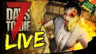 7 Days to Die LIVE | Official GSP Server!