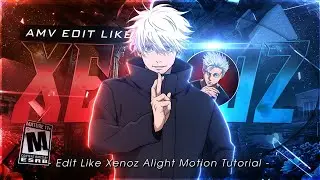 How To Make Edit Like Xenoz In Alight Motion Tutorial ! | AMV EDIT LIKE XENOZ TUTORIAL 