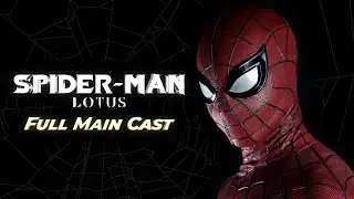 Spider-Man: Lotus (Fan Film) | Cast
