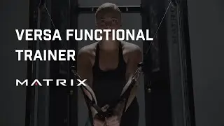 Versa Functional Trainer | Introduction | Matrix Fitness