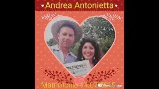 Matrimonio Antonietta Andrea 14 Luglio 2019