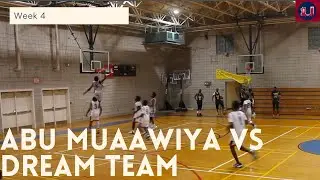 Week 4: Abu Muaawiya VS Dream Team
