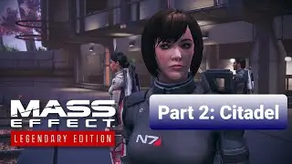 Mass Effect 1 Legendary Edition (Female Shepard) Walkthrough Part 2: Citadel: Expose Saren