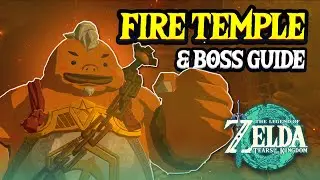 EASY Fire Temple & Boss Walkthrough | Zelda Tears of the Kingdom