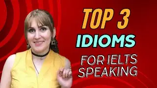 Learn 3 common English idioms with Examples