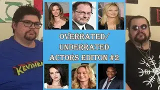 Overrated/Underrated Actors Edition #2 - Brothers Not Lovers