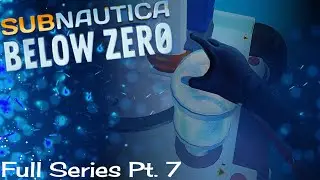 FINDING THE CURE - Subnautica Below Zero - Full Story Playthrough pt.7 (Un-cut)