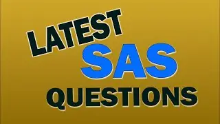 SAS Latest Interview Questions