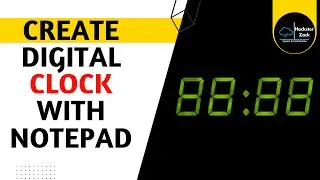 Create Digital Clock With Batch Script | Notepad tricks | Hacksterzack