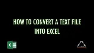 How to convert a text file into an excel file