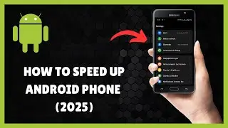 How to SPEED UP ANDROID PHONE (2025)