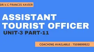 Assistant Tourist Officer Unit 3 Part 11