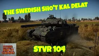 War Thunder: The Swedish Sho't Kal Delat - Strv 104 || RB Gameplay