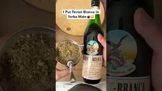 I Put Fernet Branca In Yerba Mate🧉😳
