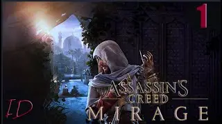 АРАБСКАЯ НОЧЬ. ДОБРО ПОЖАЛОВАТЬ В АЛАМУТ ➤ Assassin's Creed: Mirage / Мираж ◉ Прохождение 1