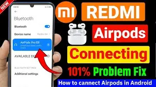 Airpods Not Connecting To Redmi Problem Solve 100% || How To Connect Airpods To Android