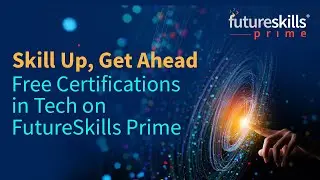 Upskill for the Future: Free Digital Training & Certifications | FutureSkills Prime