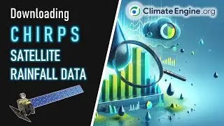 Downloading CHIRPS Satellite Rainfall Data using Climate Engine