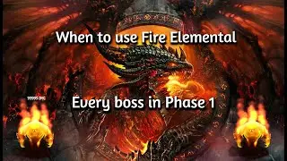 WHEN to use FIRE ELE| EVERY boss in PHASE 1 #cata #wow #classic