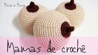 Como fazer mamas pedagógica em crochê fácil passo a passo com a técnica amigurumi.