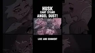 husk CAN'T STAND angel dust? - Hazbin Hotel shorts