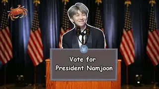 why you should vote kim namjoon for presidency
