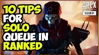 10 TIPS for SOLO QUEUE in RANKED SEASON 4 - Apex legends