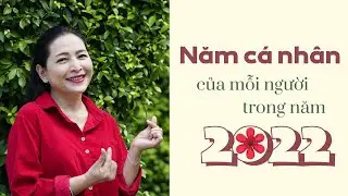 Năm cá nhân của mỗi người trong năm 2022 | Thay đổi cuộc sống với Nhân số học