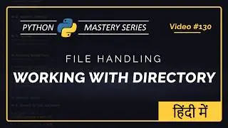 Working with Directories in Python | Create, List, Delete Folders (os.mkdir, os.listdir, rmdir)