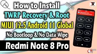 Redmi Note 8 Pro : Install TWRP Recovery and Root MIUI 12.5 Android 11 || Anti Brick Method ||