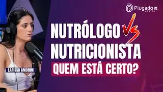 RIVALIDADE MÉDICA - NUTRÓLOGO E NUTRICIONISTA - QUEM ESTÁ CERTO?