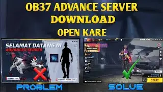 ob37 advance server | advance server not open | free fire advance server problem
