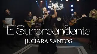 É SURPREENDETE | JUCIARA SANTOS (CLIPE OFICIAL)