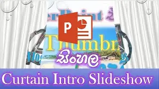 Create The Curtain Intro Slideshow In PowerPoint - Akain Vlogs