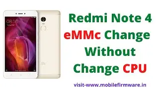 Redmi note 4 (MIDO) emmc change without change CPU 100 % working tested file