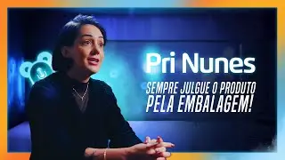 #7 #LeezyPlay: Priscylla Nunes: Sempre Julgue o Produto pela Embalagem.