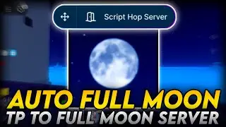 Auto Full Moon Finder Script Blox Fruits NO KEY 100% WORKING, AUTO FULL MOON, HOP TO FULL MOON
