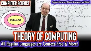 Regular Languages are Context-Free & More! (Theory of Computing)