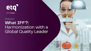 What IFF?: Harmonization with a Global Quality Leader