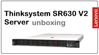 Unbox ThinkSystem SR630 V2 - Model : 7Z71A027AP