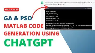 GA PSO MATLAB Code Generation using Chat GPT | Genetic Algorithm Code | PSO Code in MATLAB|