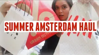 SUMMER AMSTERDAM HAUL │Urban Outfitters, American Apparel, H&M and more!