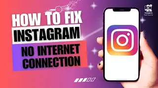 How To Fix Instagram No Internet Connection