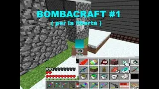 ATTACK ON BOMBACRAFT!! Bombacraft 1 ITA