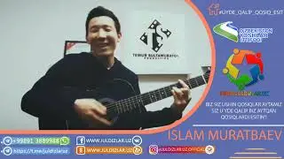 Islam Muratbaev (#ÚYDE_QALÍP_QOSIQ_ESIT)