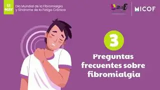 3 preguntas frecuentes sobre fibromialgia