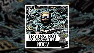 Noc.V - Trying Not to Drown (⚠️ SEIZURE WARNING)